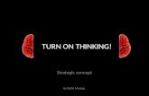 Turn On Thinking