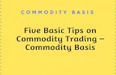 Five Basic Tips on Commodity Trading – Commodity Basis