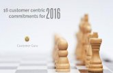 16 Customer Centric Commitments for 2016