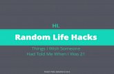Random Life Hacks