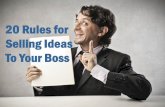 20 Rules for Selling Ideas to Your Boss