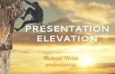 Presentation Elevation - How To Become A Better Presenter (updated)