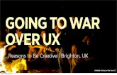Going to War Over UX