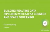 Building Realtime Data Pipelines with Kafka Connect and Spark Streaming