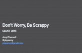 Don't Worry, Be Scrappy