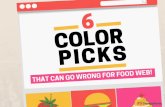 6 Color Picks That Can Go Wrong For Food Web!