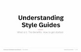 Style Guides: What is it. The Benefits. How to Get Started