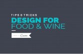 Tips and Tricks to Design for Food and Wine