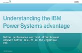 Understanding the IBM Power Systems Advantage