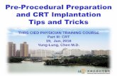 Pre-Procedural Preparation and CRT Implantation Tips and Tricks