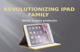 Revolutionizing ipad family with tablet screen protector