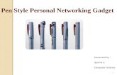 P ism(pen style personal networking gadget)