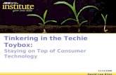 Tinkering in the Techie Toybox: Staying on Top of Consumer Technology