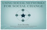 Using Social Networks for Social Change: Facebook, MySpace and More