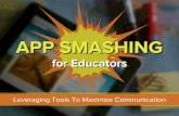App Smashing for Educators: Leveraging Tools To Maximize Communication