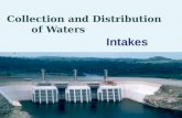 Collection and Distribution of Water: Intakes