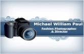 Michael William Paul | Fashion Photographer & Director
