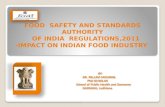 FOOD  SAFETY AND STANDARDS AUTHORITY   OF INDIA  REGULATIONS,2011-IMPACT ON INDIAN FOOD INDUSTRY