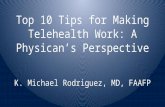 10 Tips for Making Telemedicine Work - A Physician's Perspective