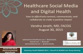 Healthcare Social Media and Digital Health:  how to effectively connect, communicate, and collaborate to make a positive impact