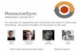 ResourceSync - Overview and Real-World Use Cases for Discovery, Harvesting, and Synchronization of Resources on the Web