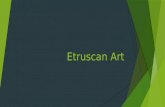 Art 111- Etruscan Art