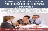 Can I Qualify for Medicaid If I Own a Home?