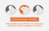 Advancing Work: Manager’s Blueprint to Engage and Motivate Winning Teams