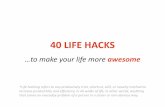 40 Life Hacks