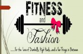 Fitness and Fashion