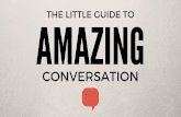 The Little Guide to Amazing Conversation