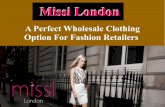 Missi london -  A Perfect Wholesale Clothing Option For Fashion Retailers