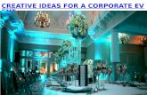 Creative ideas for a corporate event