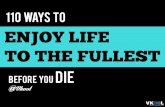 Ways to Enjoy Life to the Fullest Before You Die – Enjoy Life Quotes