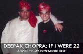 Deepak Chopra: If I Were 22