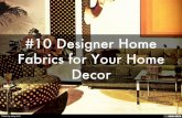 #10 Designer Home Fabrics for Your Home Decor