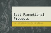Best promotional products for institutions