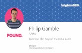 Technical SEO Beyond the Audit - Brighton SEO April 2017 - Philip Gamble
