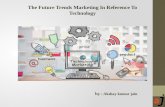 The Future Trends Marketing In Reference To Technology