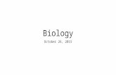 Biology October 26, 2015. Word of the Day Integrity (noun) The quality of being honest and having strong moral principles; moral uprightness. “Scientific.