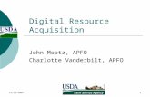 12/12/20071 Digital Resource Acquisition John Mootz, APFO Charlotte Vanderbilt, APFO.