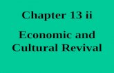 Chapter 13 ii Economic and Cultural Revival The Crusades accelerated the transformation of western Europe from crude, backward, and violent to sophisticated,