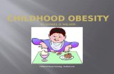 Childhood Obesity Screening: Foodfacts.com. What is an Obese Child? An obese child is a child that has a condition in which his/her weight is not normal.