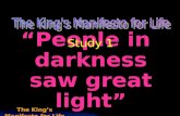 The King’s Manifesto for Life “People in darkness saw great light” Study 1.