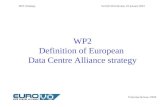 WP2: Strategy EuroVO-DCA Review, 10 January 2007 Françoise Genova, CNRS WP2 Definition of European Data Centre Alliance strategy.