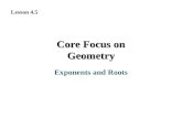 Core Focus on Geometry Exponents and Roots Lesson 4.5.
