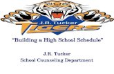 “Building a High School Schedule” J.R. Tucker School Counseling Department.