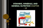 VITAMINS, MINERALS, AND GENERAL NUTRITION CHAPTER - 15.