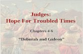 Judges: Hope For Troubled Times Chapters 4-6 “Deborah and Gideon”