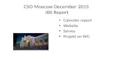 CSO Moscow December 2015 IBS Report Calender report Website Servey Projekt on WG.